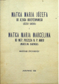Matka Marja Józefa od Jezusa ukrzyżowanego i Matka Marja Marcelina