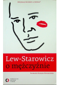 Lew - Starowicz o mężczyźnie