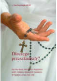 Dlaczego przeszkadzały