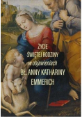 Życie świętej rodziny w objawieniach Bł. Anny Kathariny Emmerich