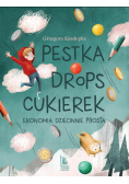 Pestka,drops,cukierek. Ekonomia dziecinnie prosta