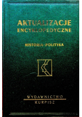 Aktualizacje encyklopedyczne Tom II Historia Polityka