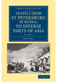 Travels from St Petersburg in Russia, to Diverse Parts of Asia