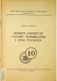 Monety zastępcze i żetony tramwajowe z ziem polskich