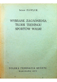 Wybrane zagadnienia teorii treningu sportów walki