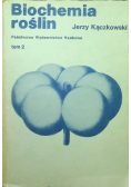 Biochemia roślin Tom II