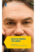 Szcze ne wmerła i nie umrze