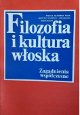 Filozofia i kultura włoska zagadnienia współczesne