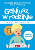 Geniusz w rodzinie. Pamięć i koncentracja
