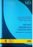 Metody organizacji i zarządzania Materiały do ćwiczeń