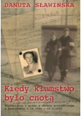 Kiedy kłamstwo było cnotą