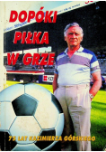 Dopóki piłka w grze