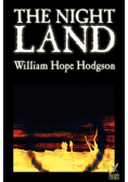 The Night Land by William Hope Hodgson, Science Fiction