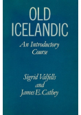 Old Icelandic An Introductory Course