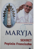 Maryja Sekret Papieża Franciszka