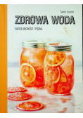 Zdrowa woda Eliksir młodości i piękna