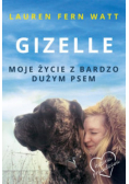 Gizelle Moje życie z bardzo dużym psem