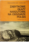 Zabytkowe głazy narzutowe na obszarze Polski Katalog Część I i II