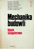 Mechanika budowli ujęcie komputerowe tom I