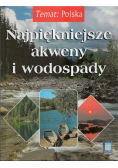 Najpiękniejsze akweny i wodospady