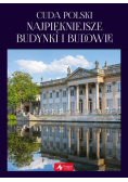 Cuda Polski. Najpiękniejsze budynki i budowle