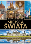 Najpiękniejsze miejsca świata