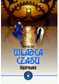 Władca czasu Wędrówka