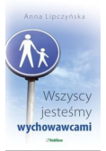 Wszyscy jesteśmy wychowawcami