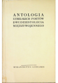 Antologia Lubelskich poetów dwudziestolecia międzywojennego