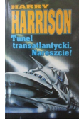 Tunel transatlantycki. Nareszcie!