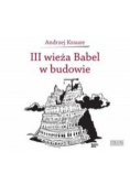 III wieża Babel w budowie