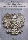 Milicja Obywatelska w systemie organów władzy PRL