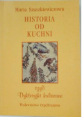Historia od kuchni czyli Dykteryjki kulinarne