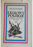 Legiony polskie Prawda i legenda 1974 - 1807 Tom IV
