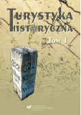 Turystyka historyczna tom 1 Nowa