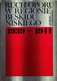 Ruch oporu w regionie Beskidu Niskiego 1939 1944
