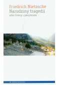 Narodziny tragedii albo Grecy i pesymizm