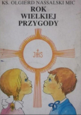 Rok wielkiej przygody