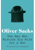 The Man Who Mistook His Wife for a Hat