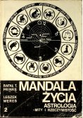 Mandala Życia Astrologia Mity i Rzeczywistość tom 2