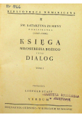 Księga Miłosierdzia Bożego i Dialog Tom 1 1948 r.