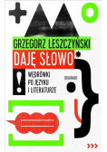 Daję słowo Wędrówki po języku i literaturze