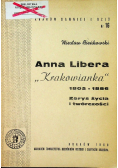Anna Libera Krakowianka 1805 - 1886 zarys życia i twórczości