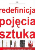 Redefinicja pojęcia sztuka