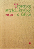 Teoretycy artyści i krytycy o sztuce 1700-1870