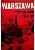 Warszawa Popowstaniowa 1864 - 1918