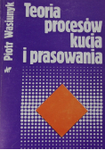 Teoria procesów kucia i prasowania