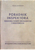 Poradnik inspektora nadzoru robót drogowych i mostowych