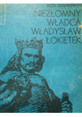 Niezłomny władca Władysław Łokietek