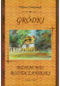 Gródki Dzieje wsi roztoczańskiej